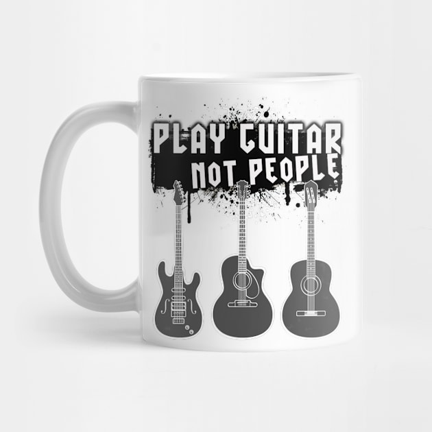 Play Guitar Not People by By Diane Maclaine